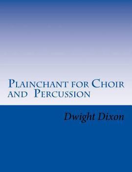Paperback Plainchant for Choir and Percussion Book