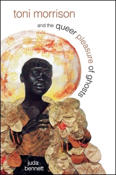 Paperback Toni Morrison and the Queer Pleasure of Ghosts Book