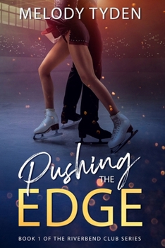 Pushing the Edge (Riverbend Club)