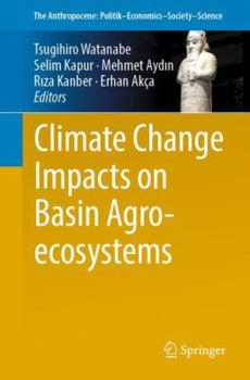 Paperback Climate Change Impacts on Basin Agro-Ecosystems Book