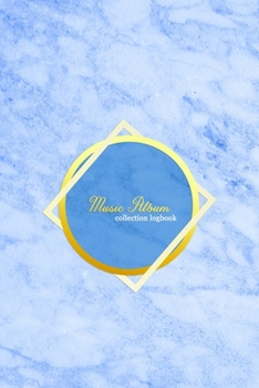 Music album collection logbook.pdf: A personal Vinyl or CD Album journal diary for music collectors | Record your thoughts, ratings and reviews and log your collection | Blue marble cover