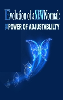 Paperback Evolution of a New Normal: The Power of Adjustability Book