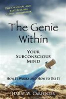 Paperback The Genie Within: Your Subconcious Mind--How It Works and How to Use It Book