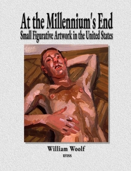 At the Millennium's End : Small Figurative Work in the United States