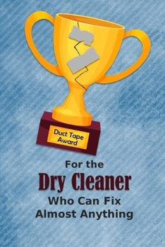 For the Dry Cleaner Who Can Fix Almost Anything | Duct Tape Award: Employee Appreciation Journal and Gift Idea