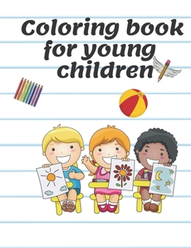 Paperback Coloring book for young children: Children's Coloring Books Activity Books Book