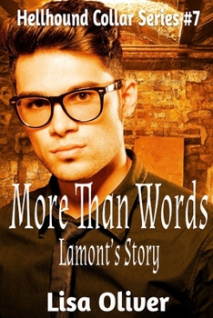 More Than Words: Lamont's Story (Hellhound Collar Series) - Book #7 of the Hellhound Collar