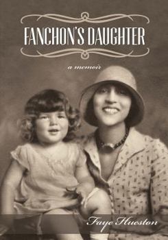 Paperback Fanchon's Daughter - Second Edition: a memoir Book