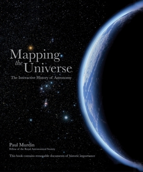 Hardcover Mapping the Universe: The Interactive History of Astronomy Book