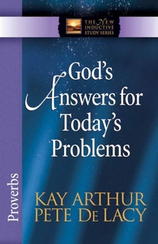 God's Answers for Today's Problems: Proverbs (The New Inductive Study Series) - Book  of the New Inductive Study