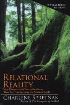 Paperback Relational Reality: New Discoveries of Interrelatedness That Are Transforming the Modern World Book