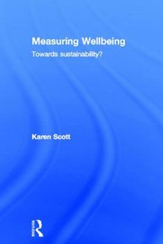 Hardcover Measuring Wellbeing: Towards Sustainability? Book