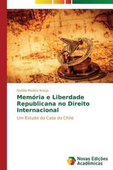 Paperback Memória e liberdade republicana no Direito Internacional [Portuguese] Book