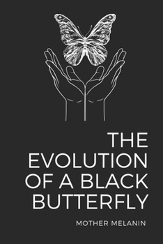Paperback The Evolution of a Black Butterfly Book