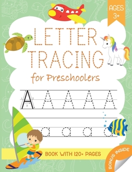 Paperback Letter Tracing Book for Preschoolers: Alphabet Handwriting Practice Book for Kids Ages 3-5 years Children's Activity Book - 120 pages + Book