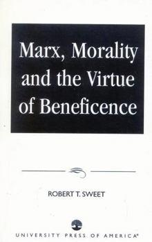 Paperback Marx, Morality and the Virtue of Beneficence Book