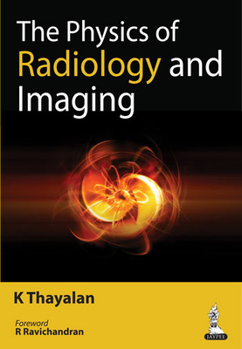 Paperback The Physics of Radiology and Imaging Book