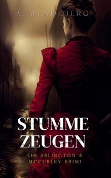 Stumme Zeugen (Arlington & McCurley Krimis) (German Edition)