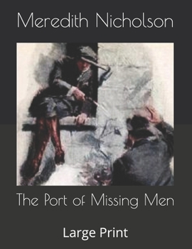 The Port of Missing Men: Large Print