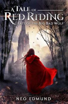 Paperback A Tale of Red Riding: Fate of the Big Bad Wolf Book