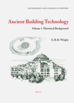 Hardcover Ancient Building Technology, Volume 1: Historical Background Book