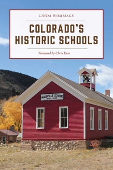 Paperback Colorado's Historic Schools Book