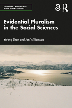 Hardcover Evidential Pluralism in the Social Sciences Book