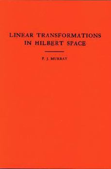 Paperback An Introduction to Linear Transformations in Hilbert Space Book