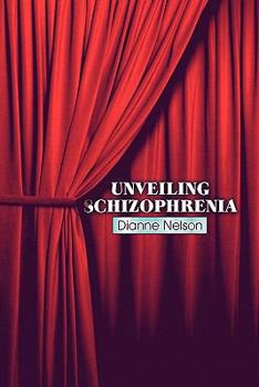 Paperback Unveiling Schizophrenia Book