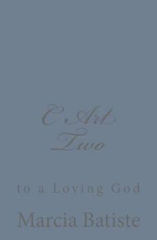Paperback C Art Two: to a Loving God Book