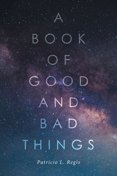 Paperback A Book of Good and Bad Things Book