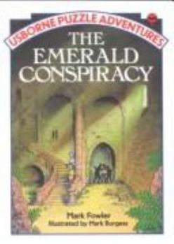 The Emerald Conspiracy (Usborne Puzzle Adventures, No 18) - Book #18 of the Usborne Puzzle Adventures