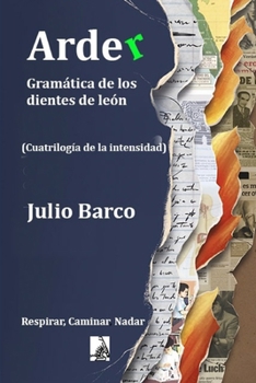 Paperback Arder: (Gramática de los dientes de león) [Spanish] Book