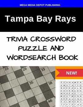 Paperback Tampa Bay Rays Trivia Crossword Puzzle and Word Search Book