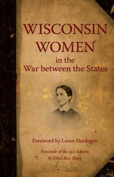 Wisconsin women in the War between the States