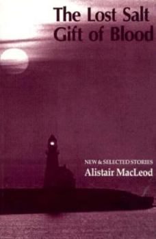 Paperback The Lost Salt Gift of Blood: New and Selected Stories Book