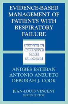 Hardcover Evidence-Based Management of Patients with Respiratory Failure Book