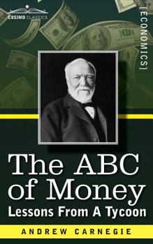 Paperback The ABC of Money: Lessons from a Tycoon Book