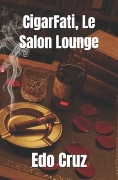 Paperback CigarFati, Le Salon Lounge [French] Book