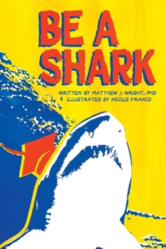 Be A Shark: The Secret Sauce to Winning in Life after High School