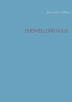 Paperback Emerveillons Nous [French] Book