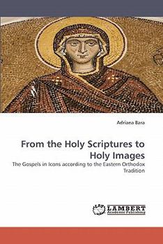 Paperback From the Holy Scriptures to Holy Images Book