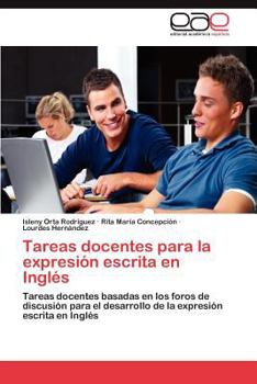 Paperback Tareas Docentes Para La Expresion Escrita En Ingles [Spanish] Book