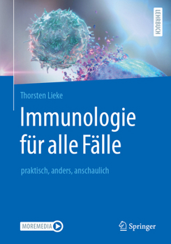 Hardcover Immunologie Für Alle Fälle: Praktisch, Anders, Anschaulich [German] Book