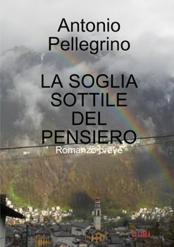 Paperback La Soglia Sottile del Pensiero [Italian] Book