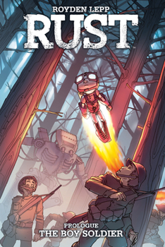 Rust: The Boy Soldier - Book  of the Rust