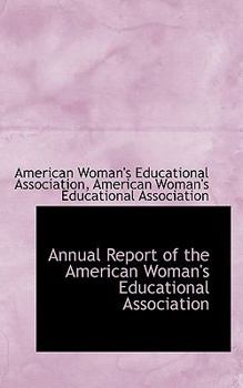 Paperback Annual Report of the American Woman's Educational Association Book