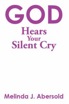 Paperback God Hears Your Silent Cry Book