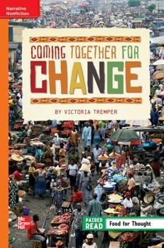 Paperback Reading Wonders, Grade 6, Leveled Reader Coming Together for Change, Approaching, Unit 3, 6-Pack Book