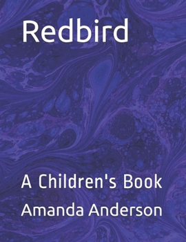 Paperback Redbird: A Children's Book